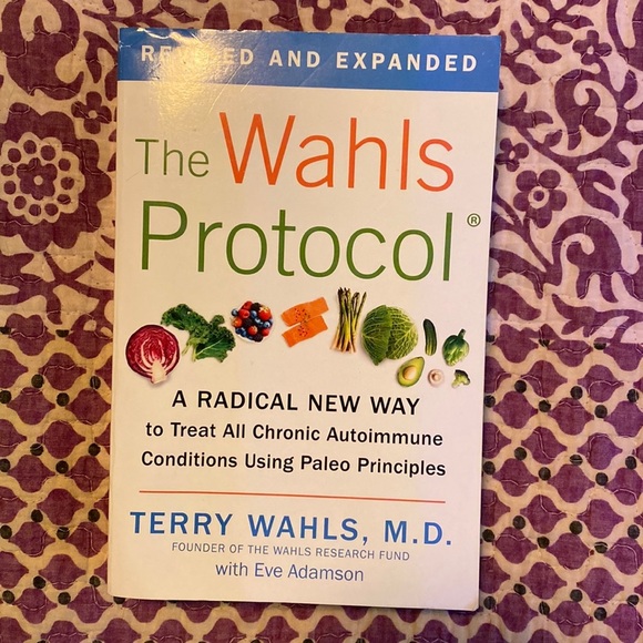 “The Wahls Protocol” by Terry Wahls, MD - Picture 1 of 4
